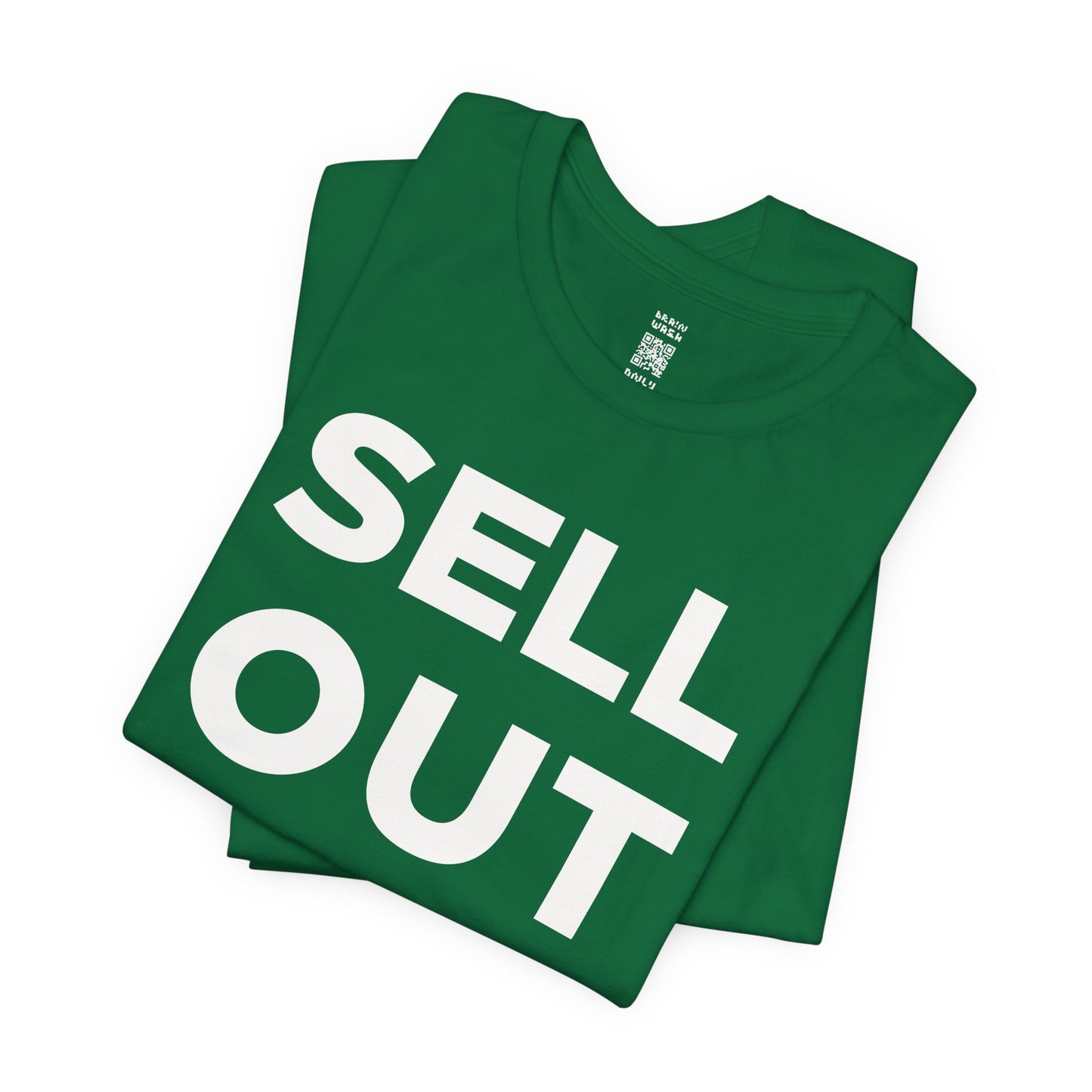 ‘Sell Out Now!’ T-Shirt for Sellouts