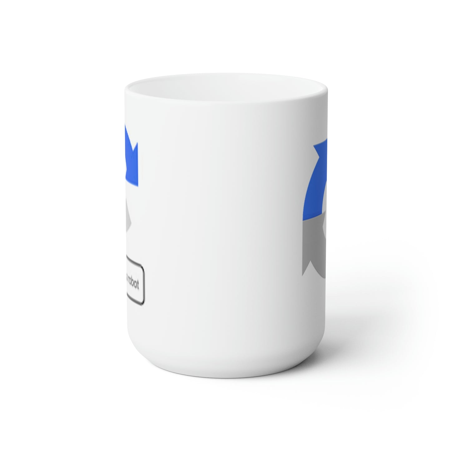 I'm Not a Robot Large Coffee Mug (15oz)