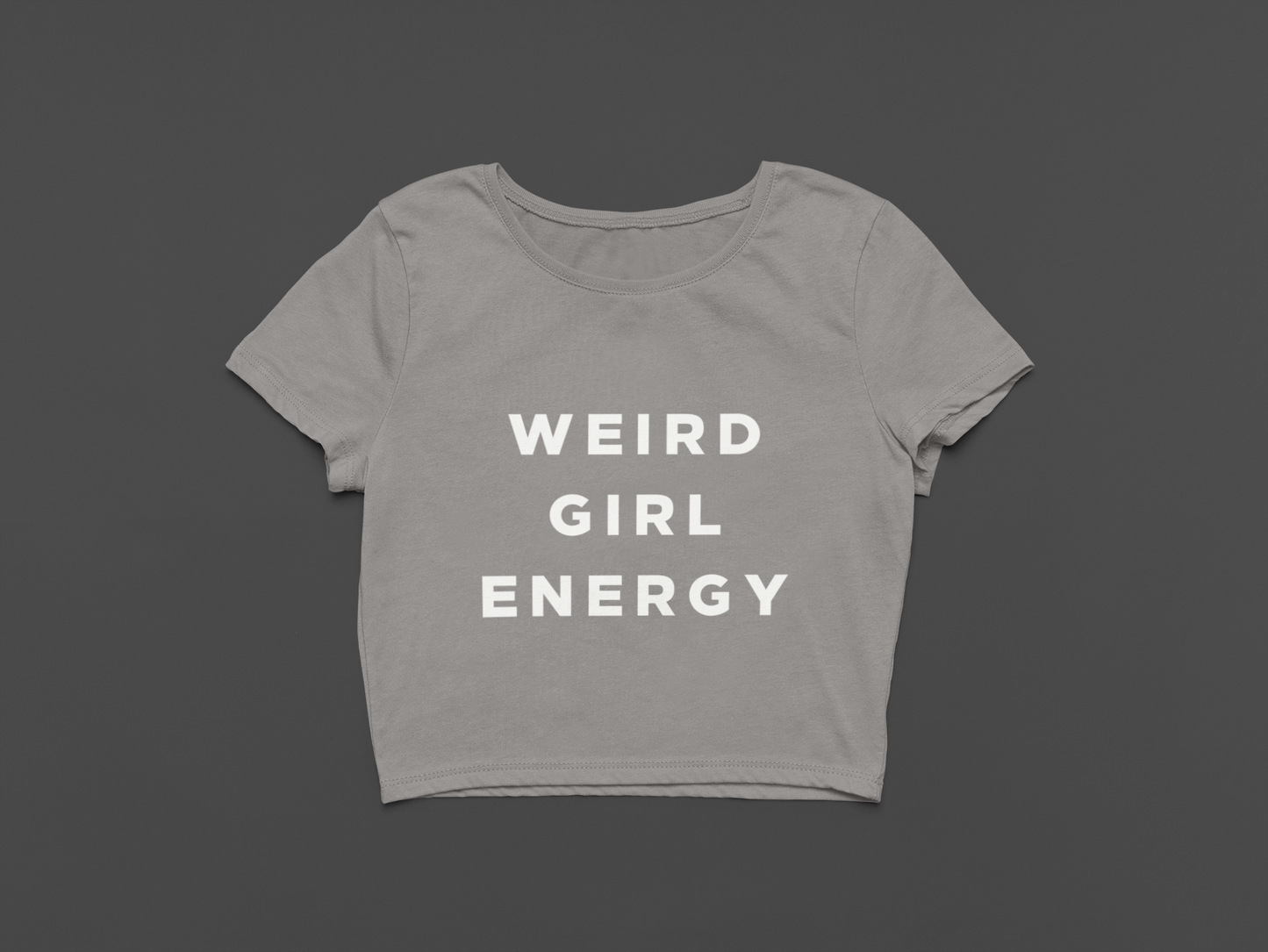 Weird Girl Energy Heavy Faded Crop Tee
