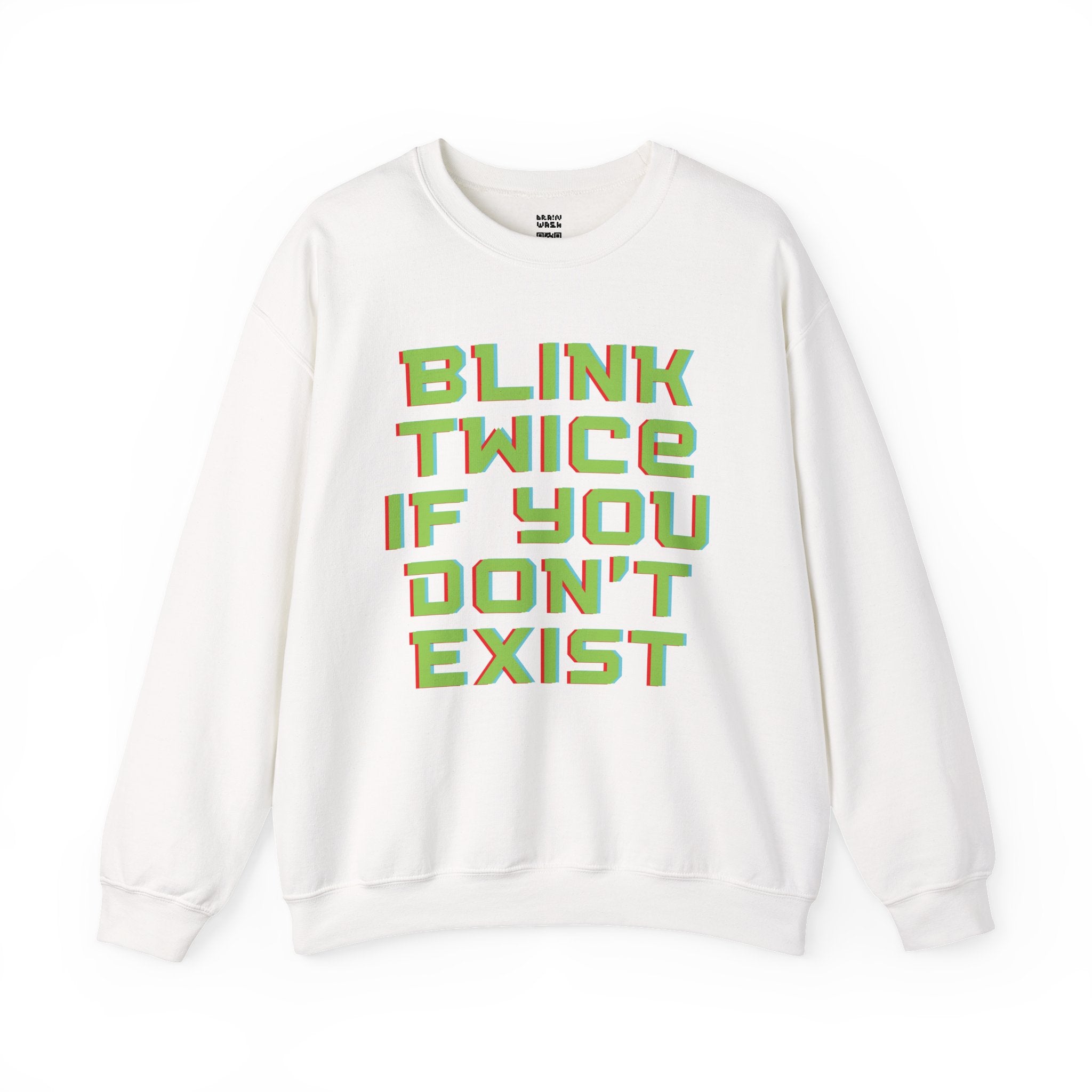 Blink Twice If You Don’t Exist Sweatshirt