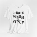Brain Wash Only Ransom Tee (White)