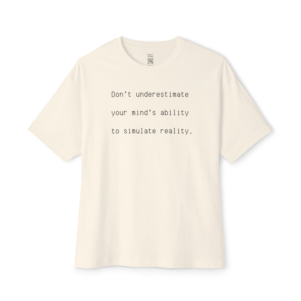 Don’t Underestimate Your Mind Oversized Tee