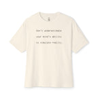 Don’t Underestimate Your Mind Oversized Tee