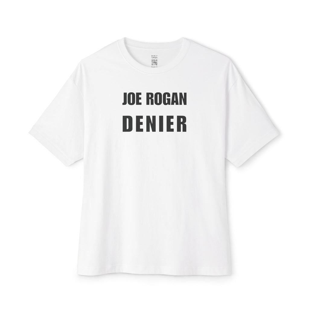 Joe Rogan Denier Oversized Tee