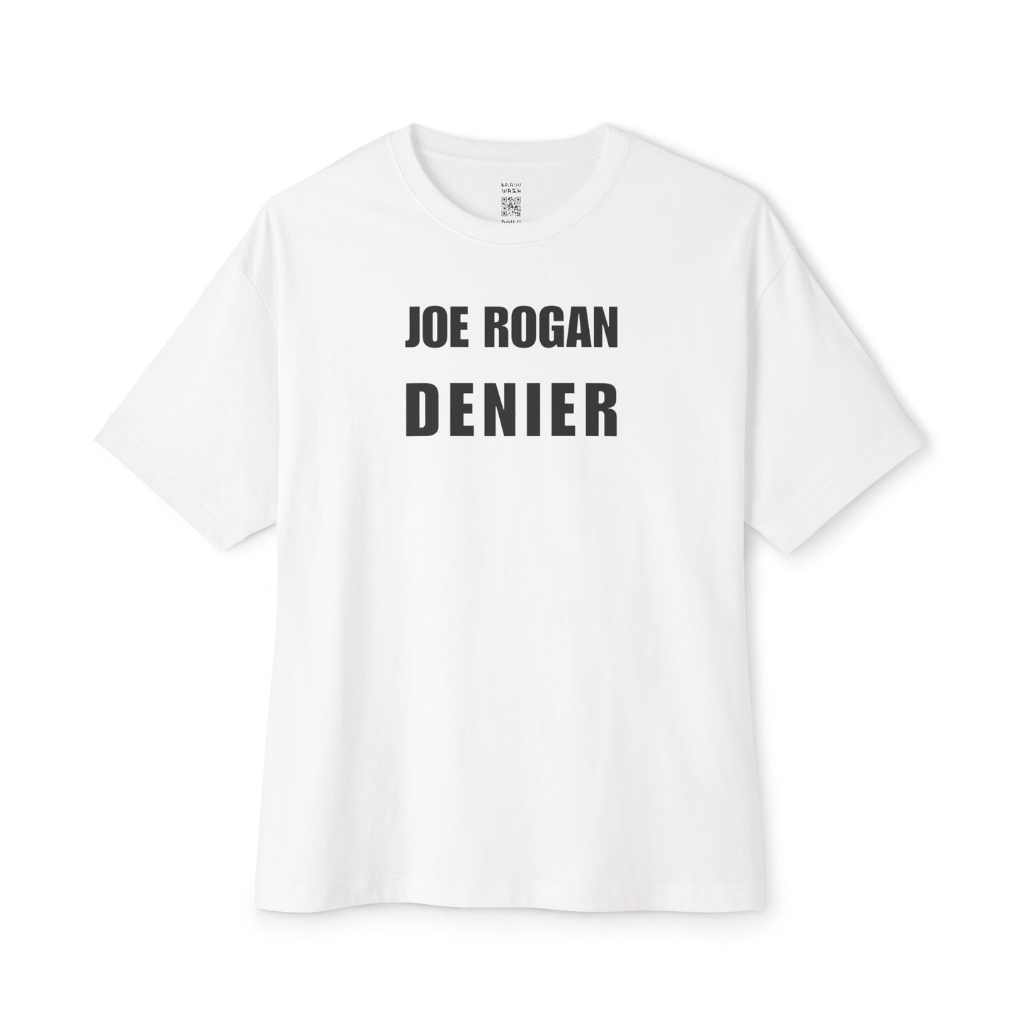 Joe Rogan Denier Oversized Tee