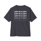 Copy Of A Copy Oversized Tee