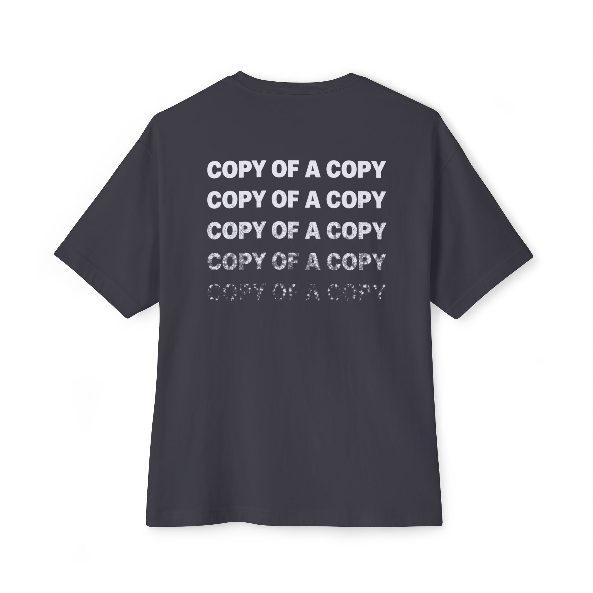 Copy Of A Copy Oversized Tee