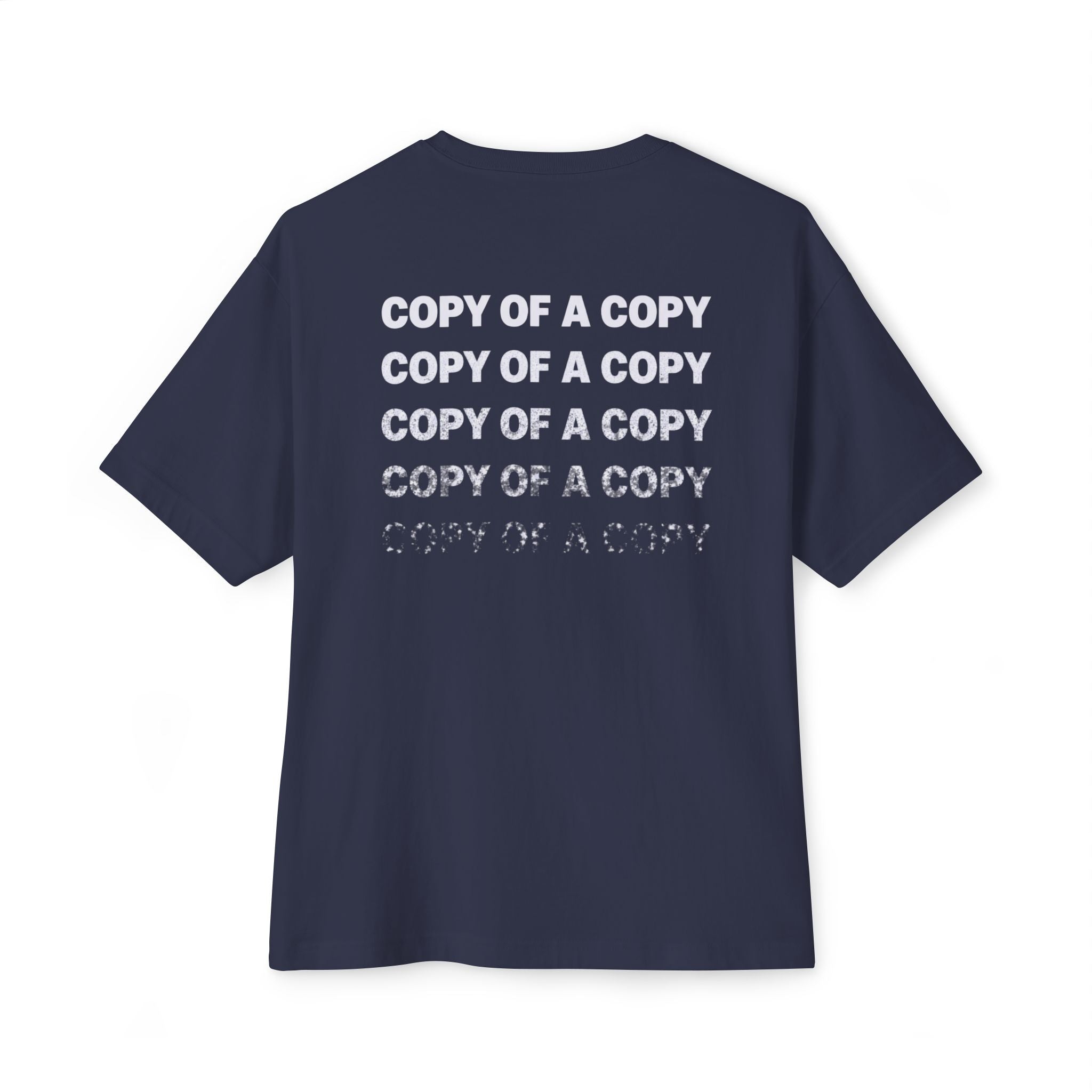 Copy Of A Copy Oversized Tee