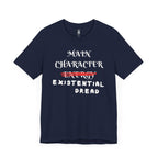 Main Character Existential Dread T-Shirt