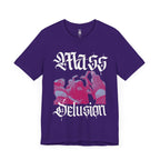 Mass Delusion T-Shirt