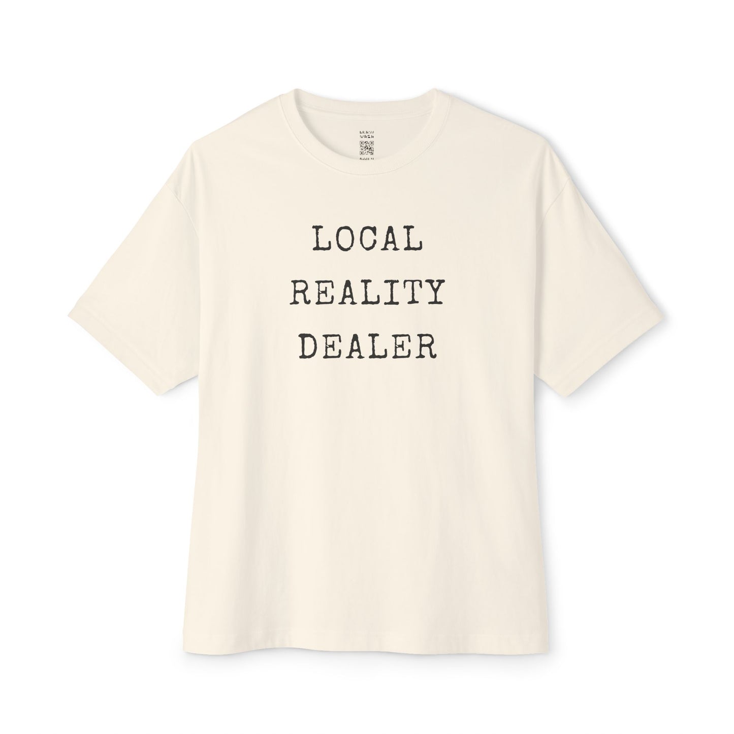 Local Reality Dealer Oversized Tee