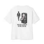 Your Face Clocked In Oversized Tee