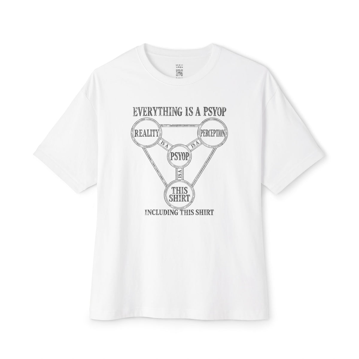 Everything is a Psyop Oversized Tee
