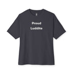 Proud Luddite Oversized Tee
