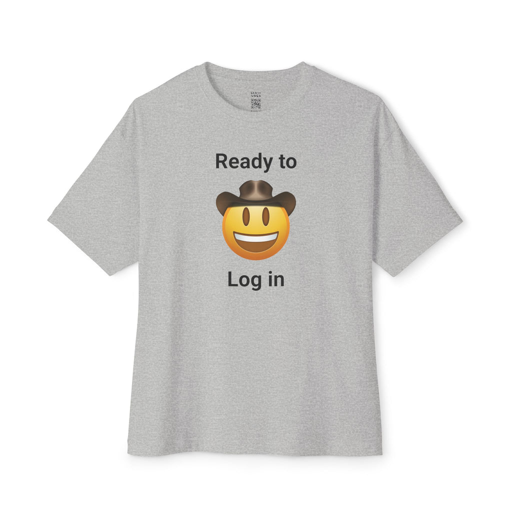 Ready To Log In Oversized Tee