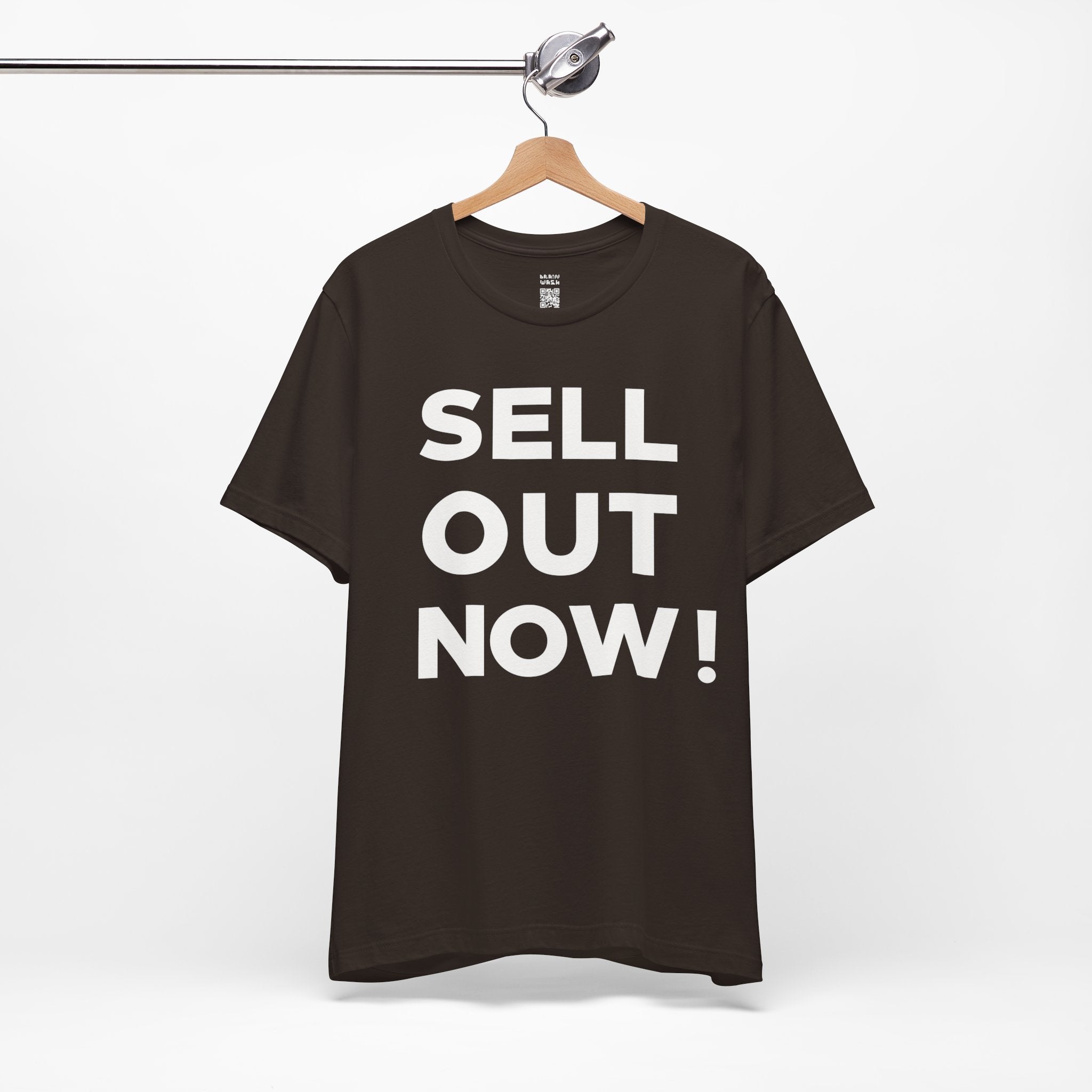 ‘Sell Out Now!’ T-Shirt for Sellouts