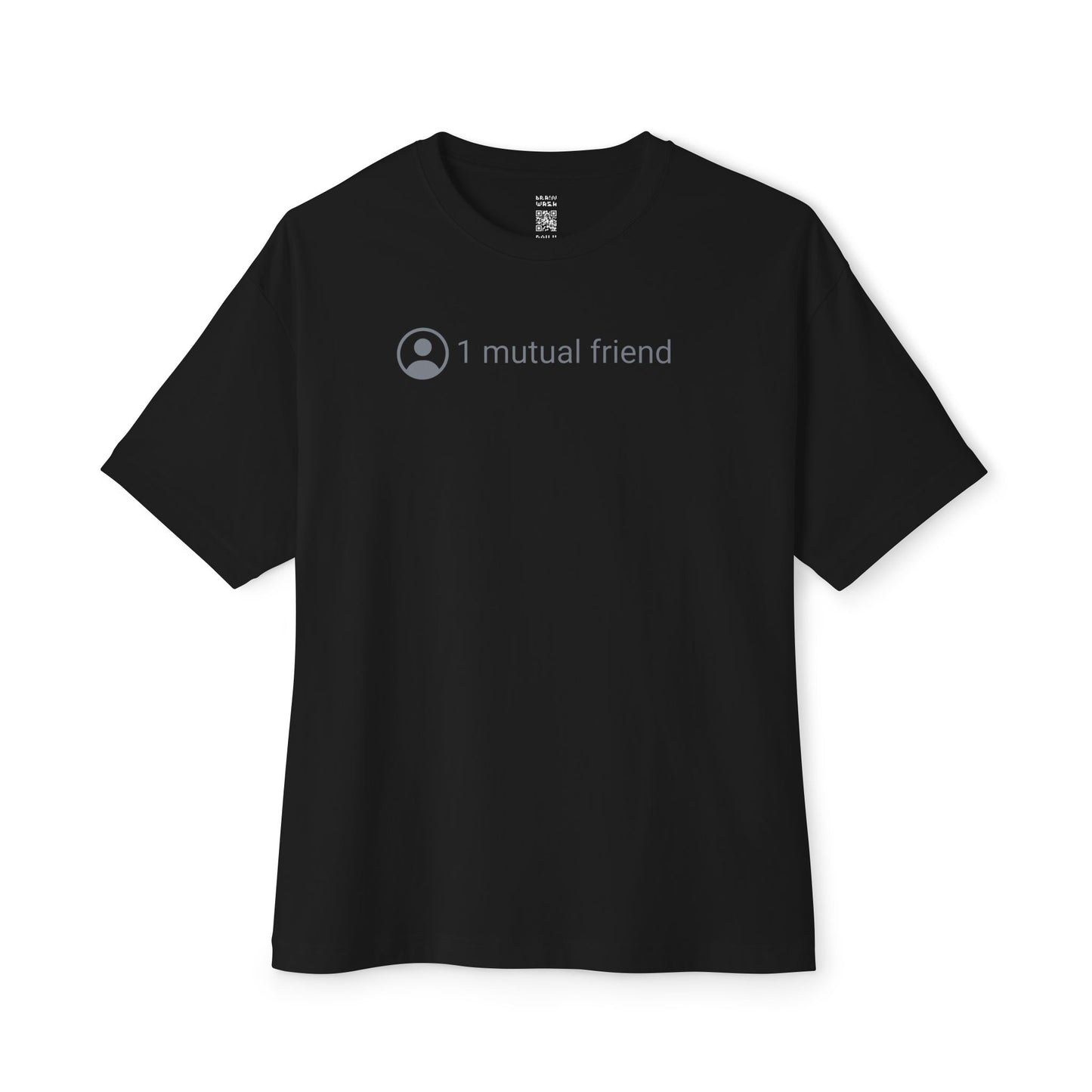 1 Mutual Friend Oversized Tee