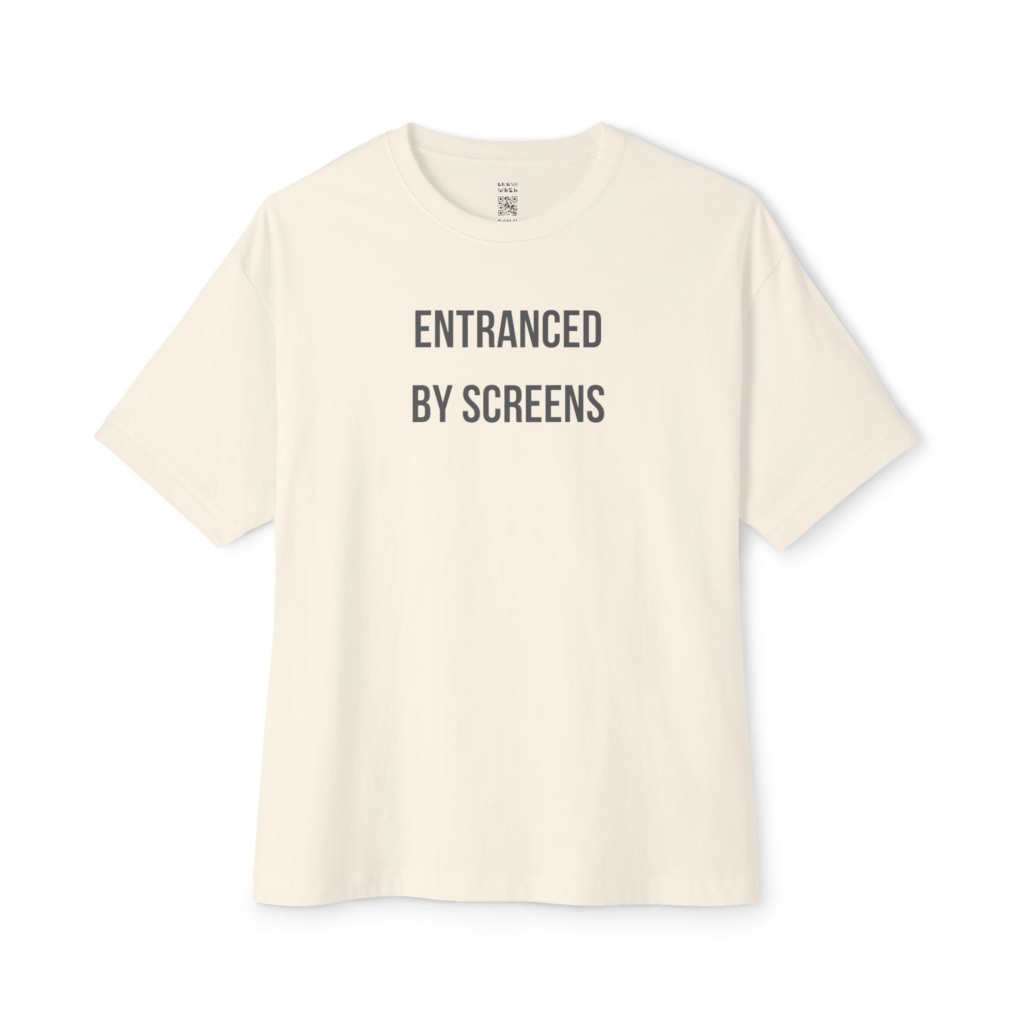Entranced By Screens Oversized Tee