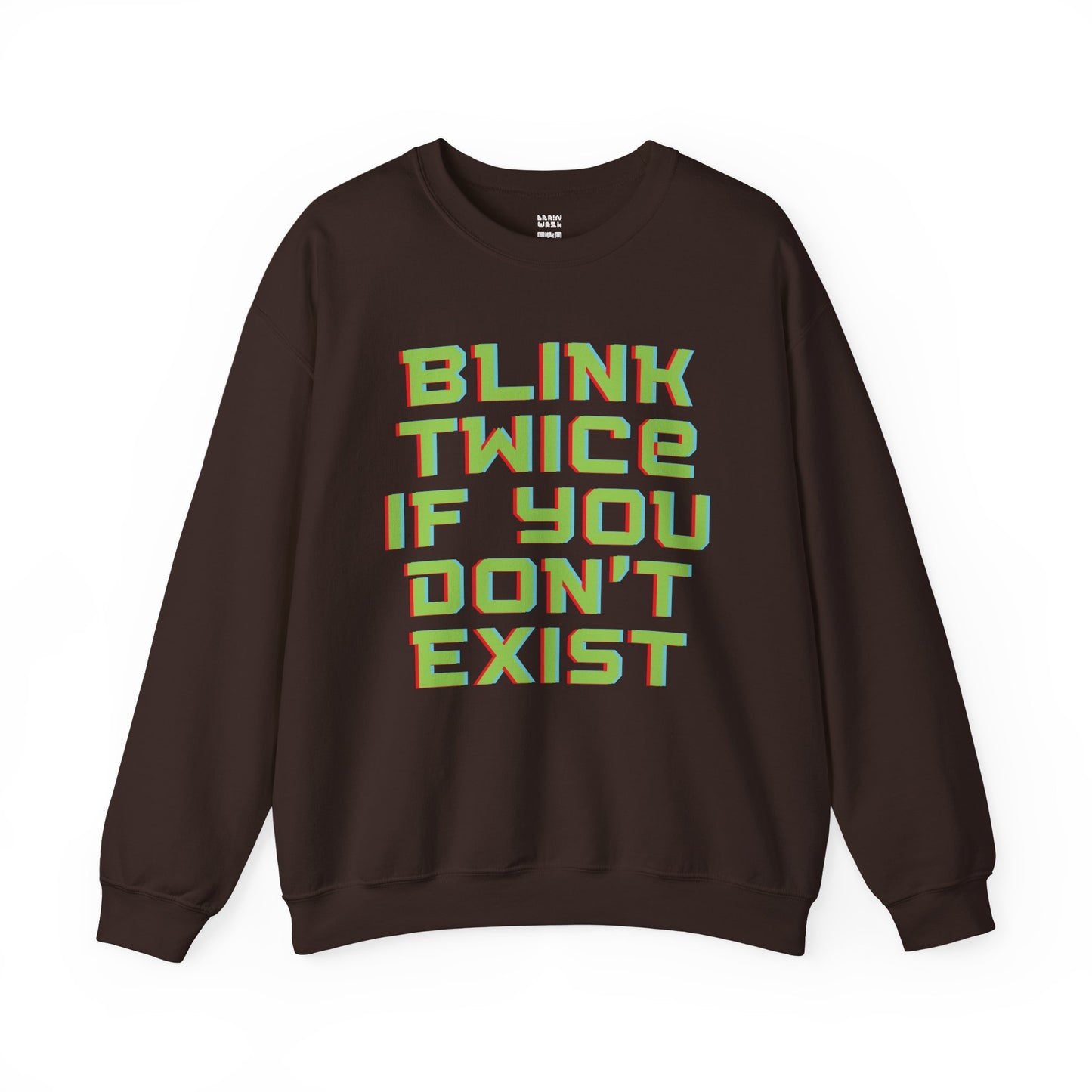Blink Twice If You Don’t Exist Sweatshirt