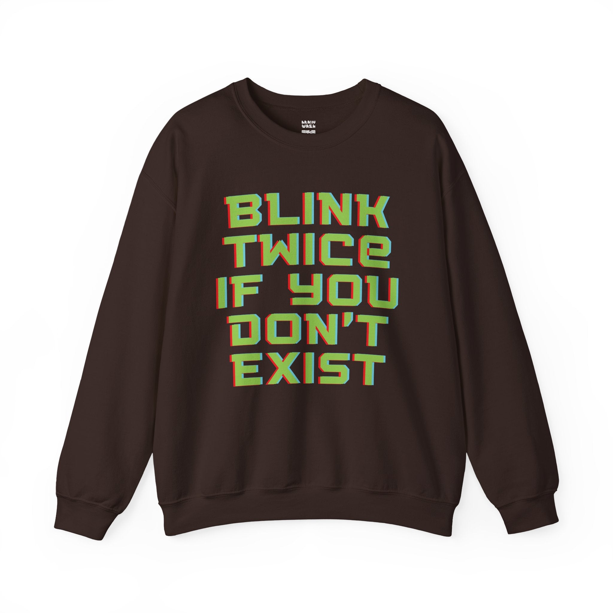 Blink Twice If You Don’t Exist Sweatshirt