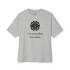 The Smoother The Better Oversized Tee