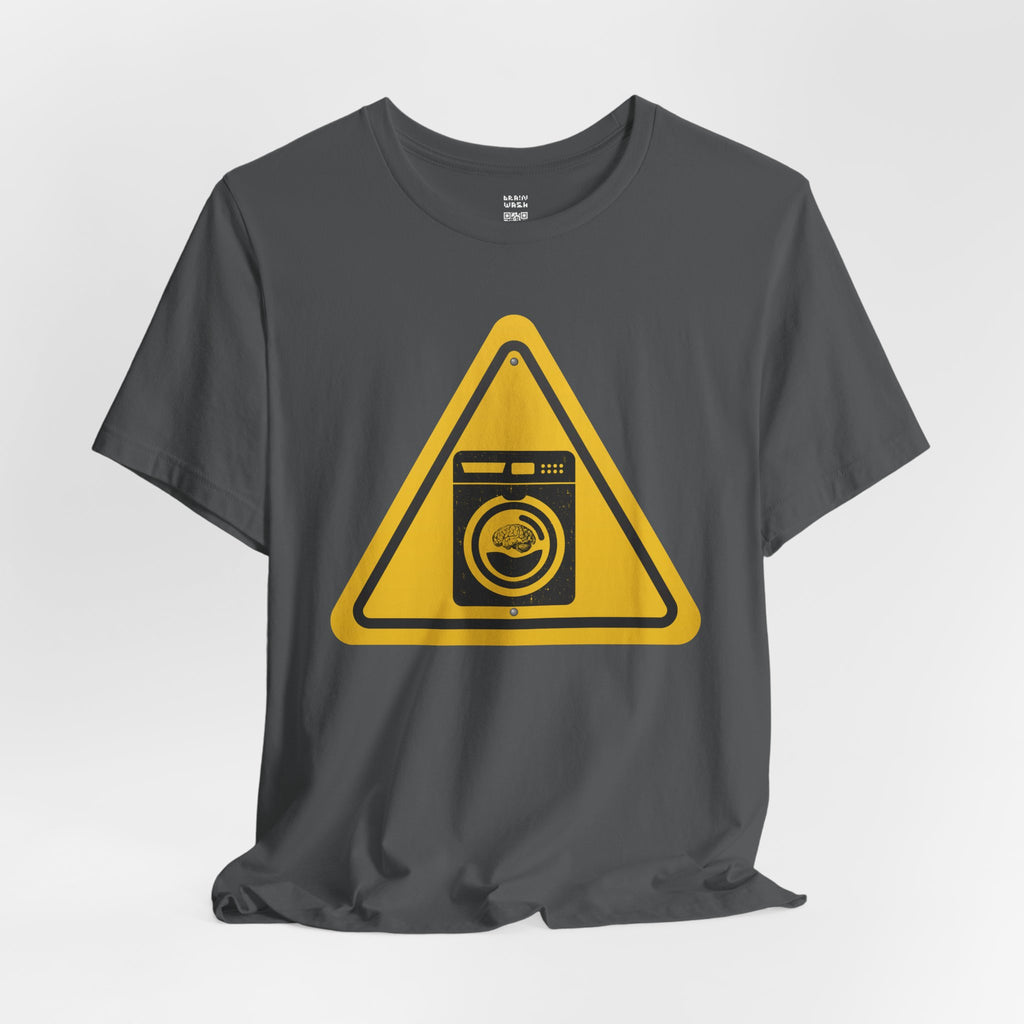 Caution: Brain Washer Machine Tee