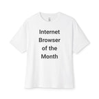Internet Browser Of The Month Oversized Tee