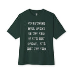 Everything Will Decay Oversized Tee