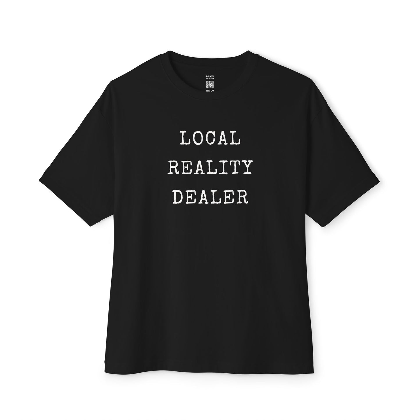 Local Reality Dealer Oversized Tee