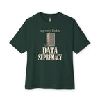Data Supremacy Oversized Tee