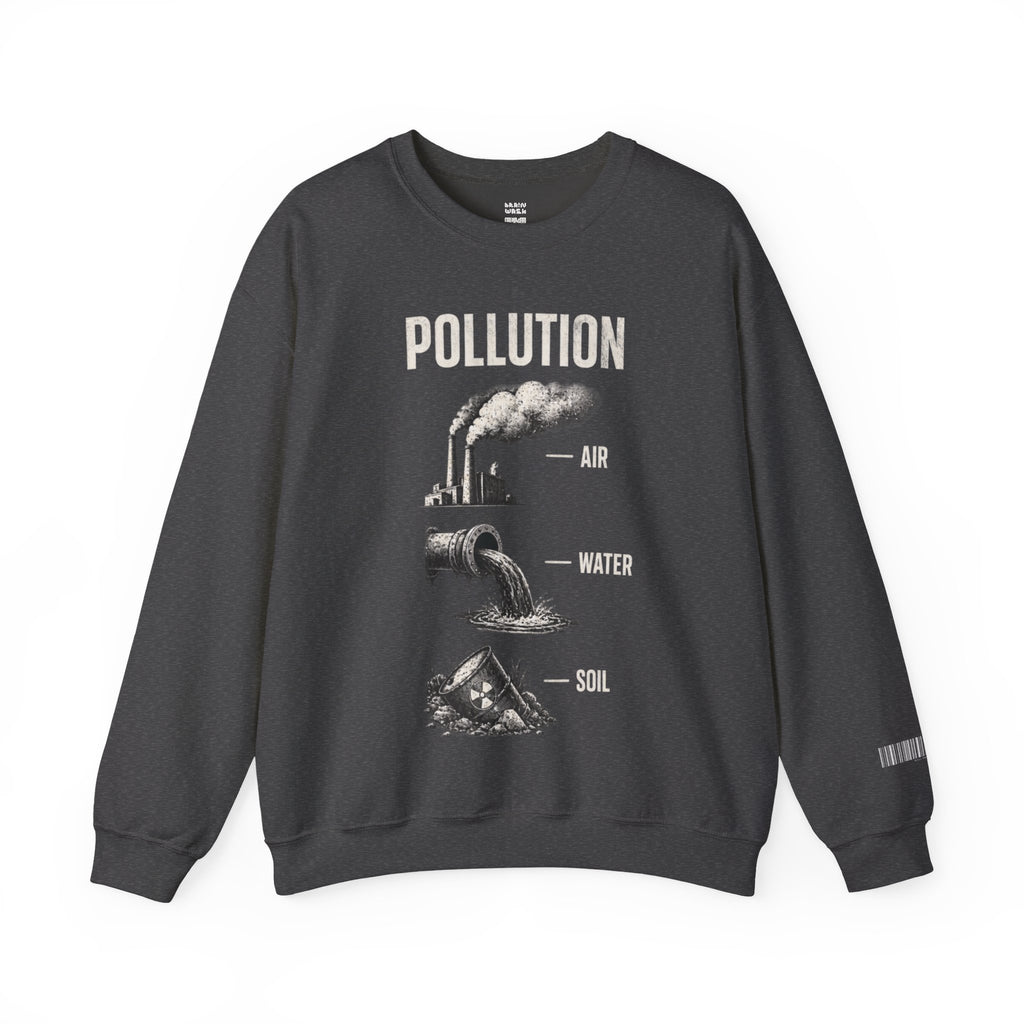 Pollution Sweatshirt