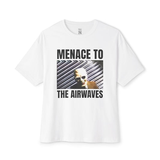 Menace To The Airwaves T-Shirt