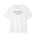Deleting My Mental Health Oversized Tee