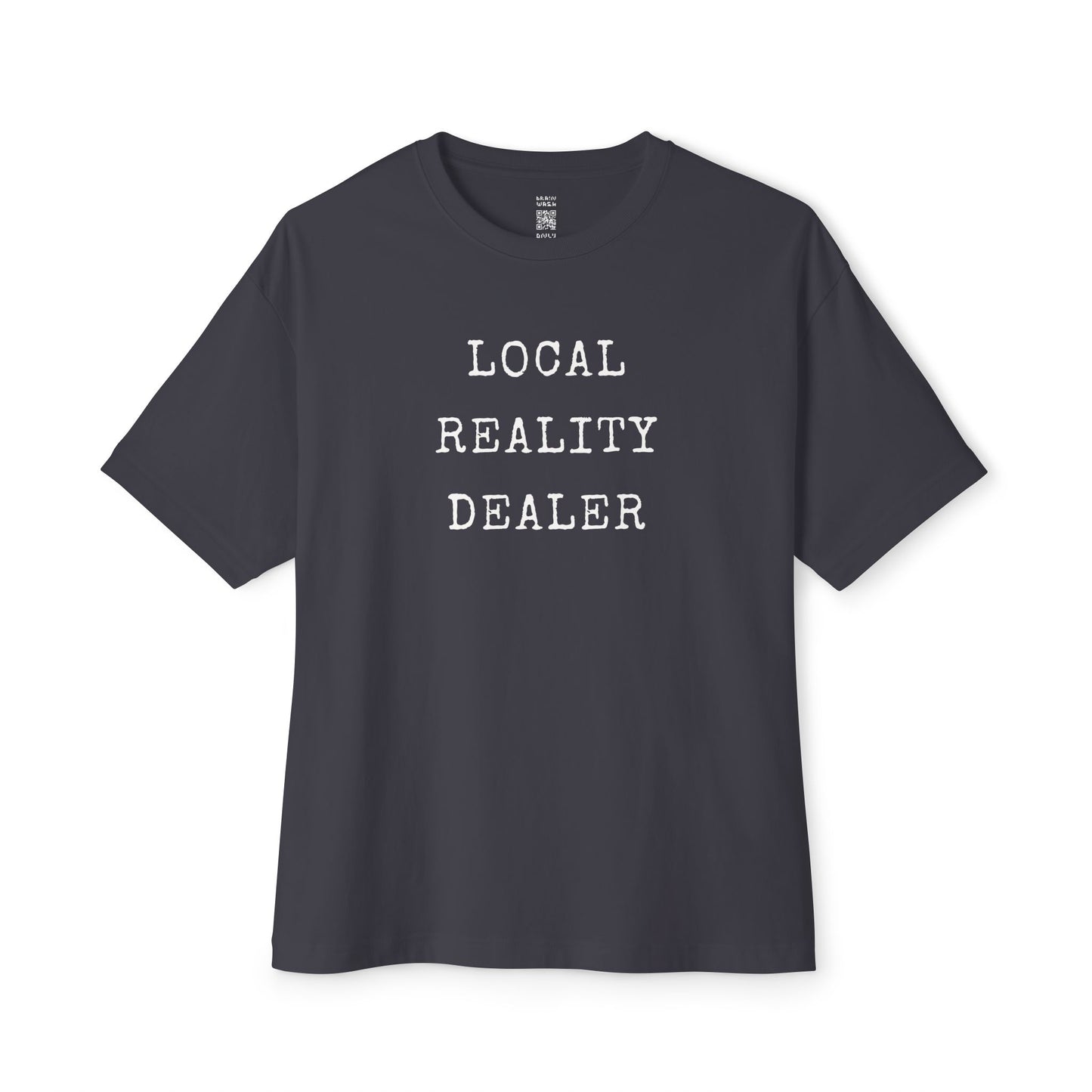 Local Reality Dealer Oversized Tee