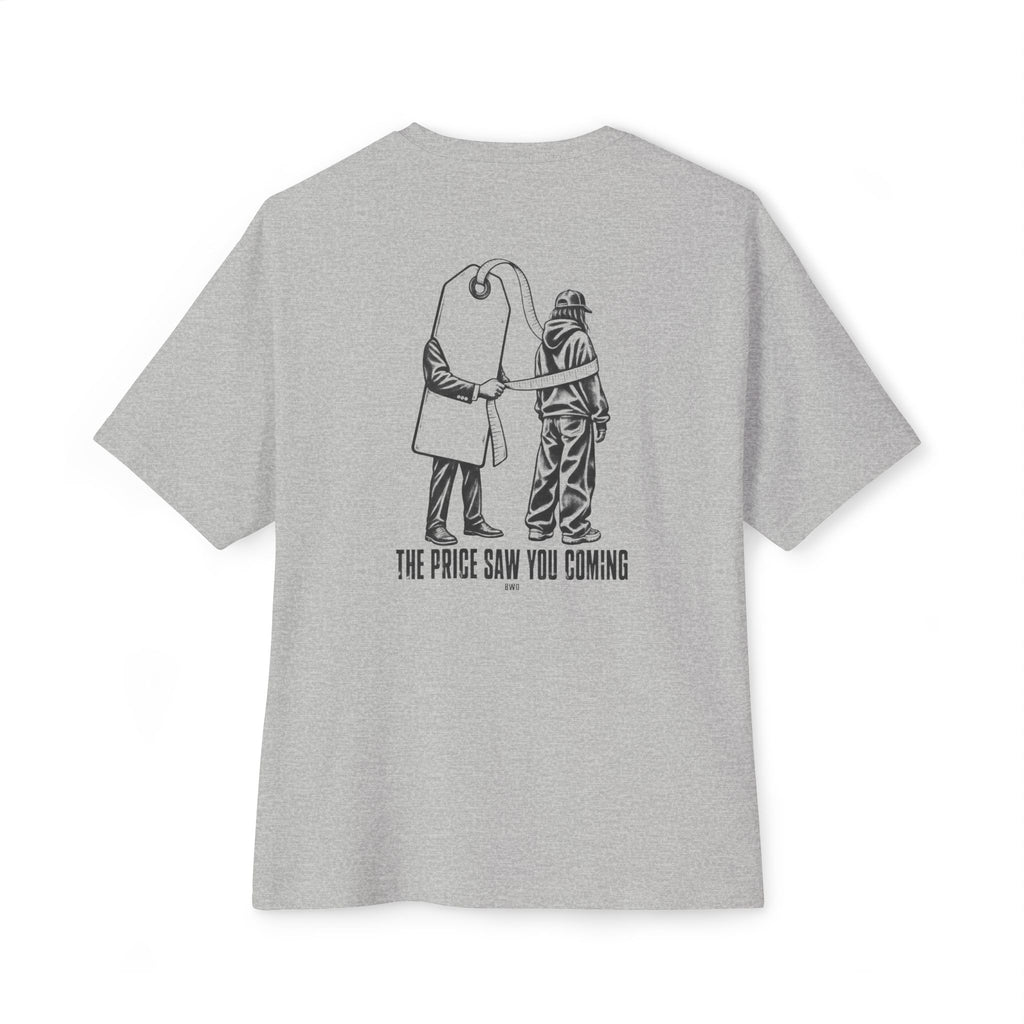 Price Saw You Coming Oversized Tee