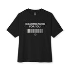 Recommended For You Oversized Tee