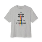 The Dark Side Of The Internet Oversized Tee