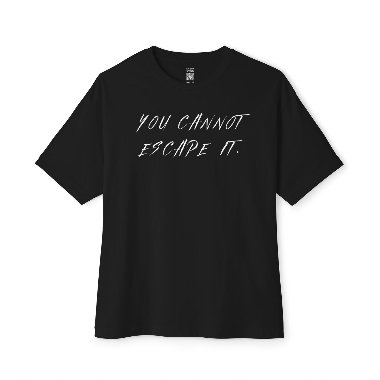 Cannot Escape Oversized Tee