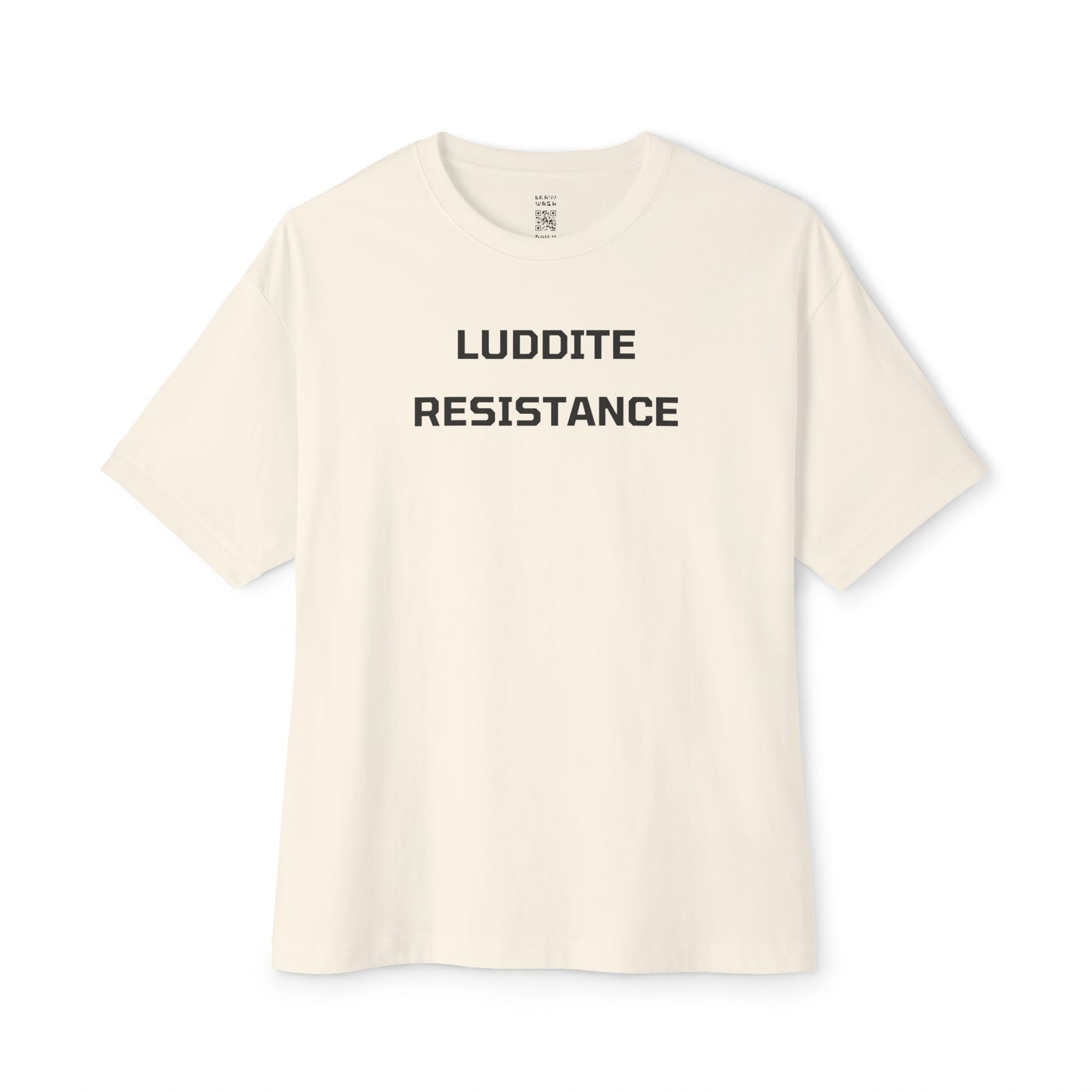 Luddite Resistance Oversized Tee