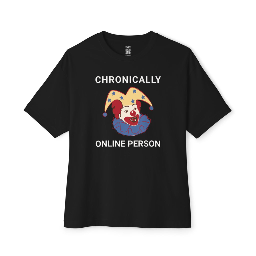 Chronically Online Person Oversized Tee