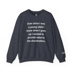 Value To The Shareholders Sweatshirt