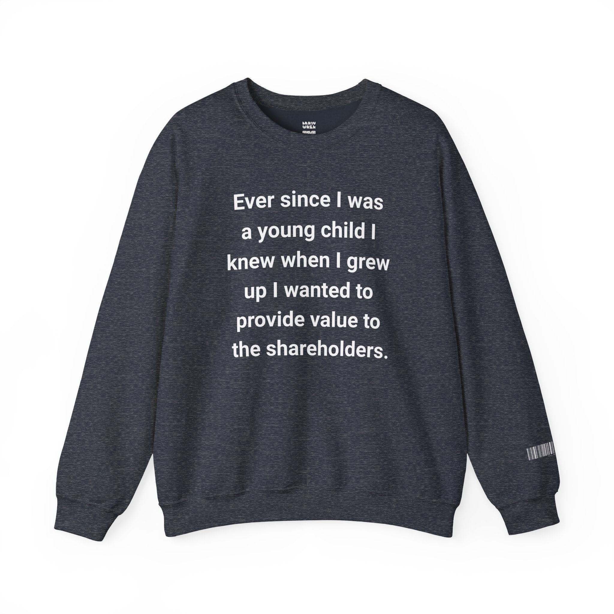 Value To The Shareholders Sweatshirt