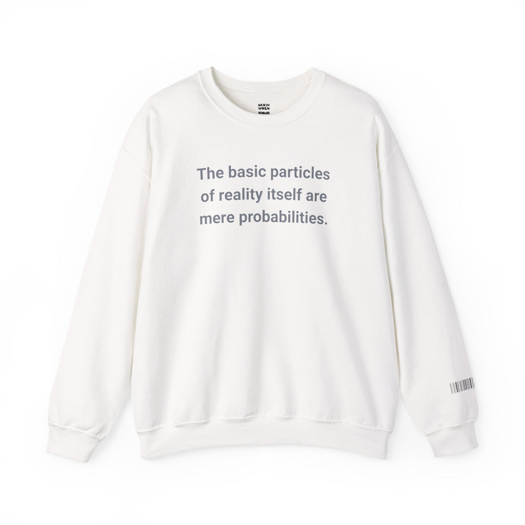 Mere Probabilities Sweatshirt