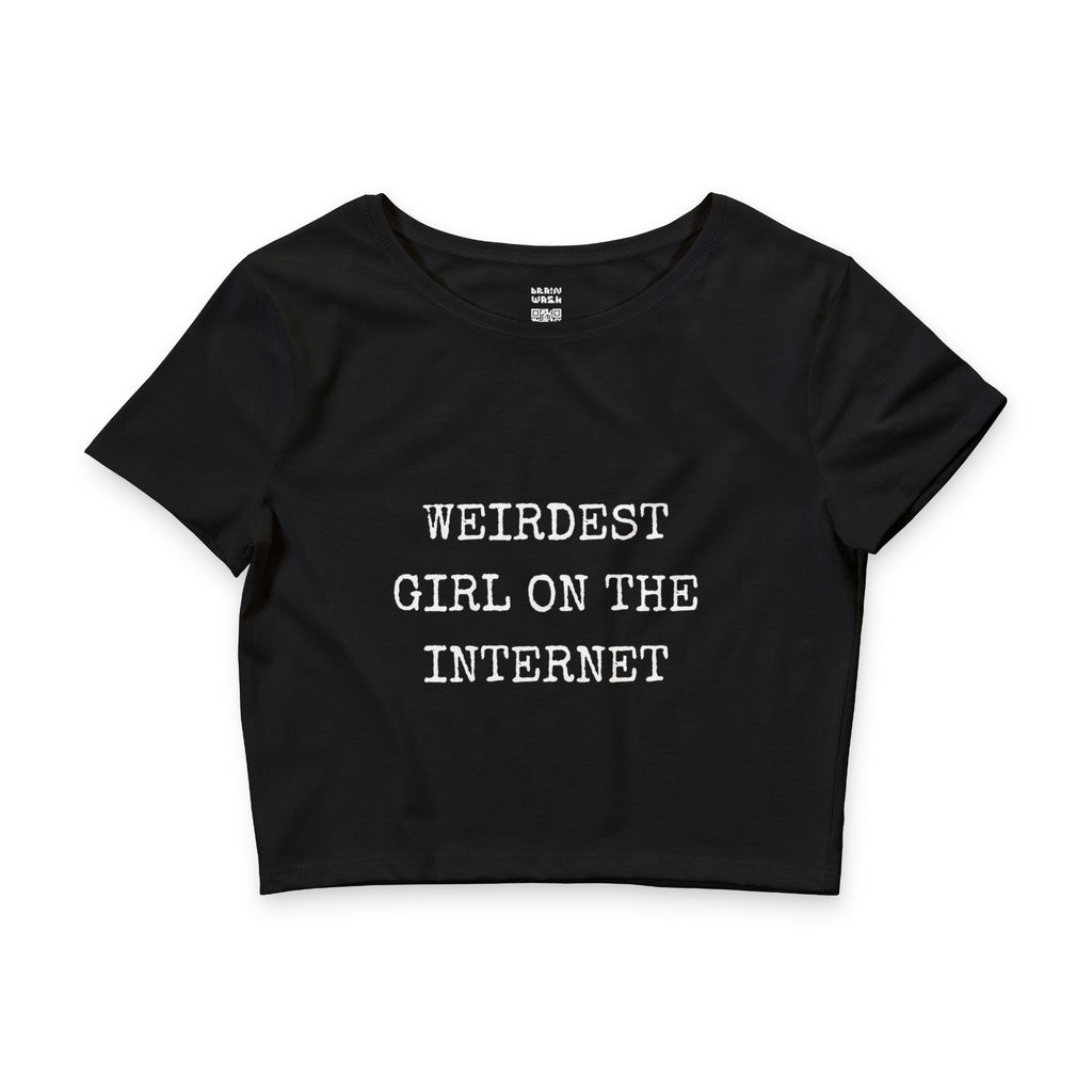 Weirdest Girl On The Internet Crop Top Baby Tee