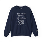 Date A Splinter Sweatshirt