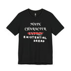 Main Character Existential Dread T-Shirt