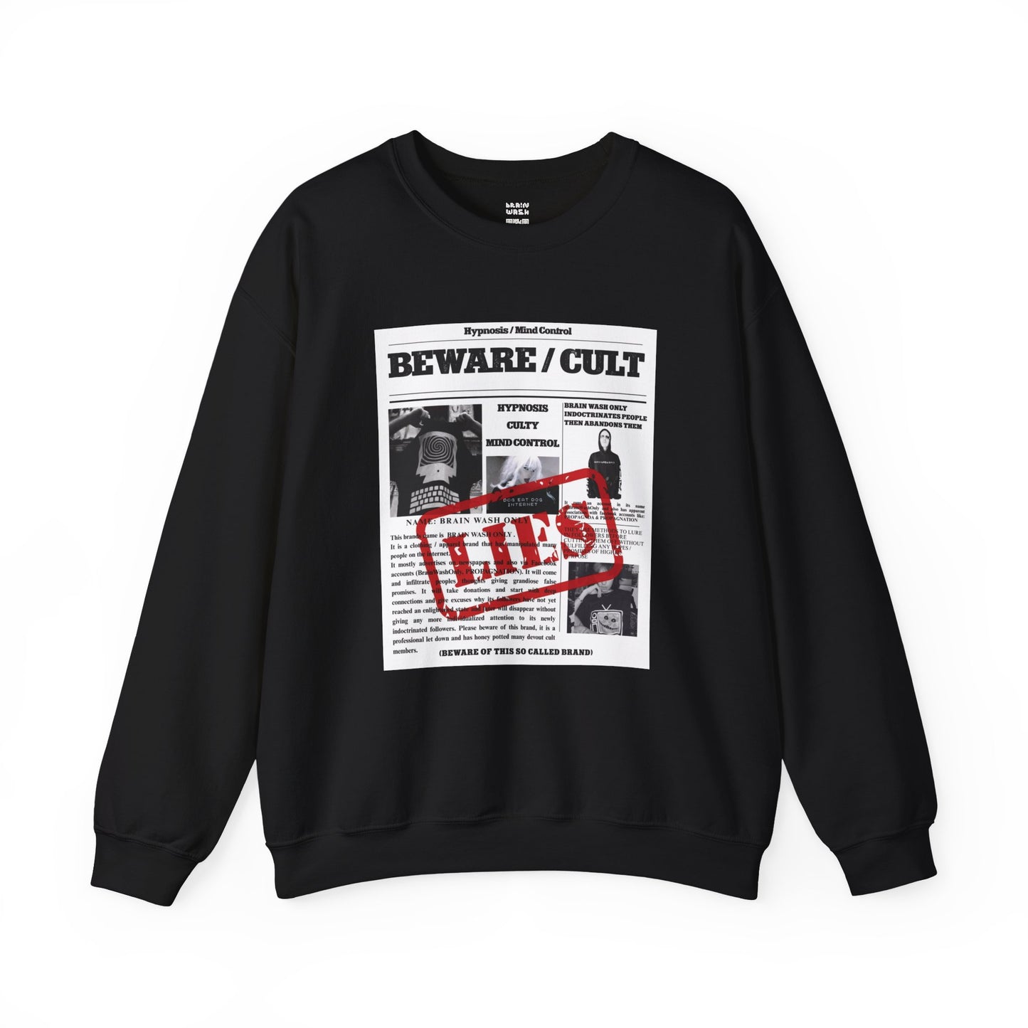 BEWARE / CULT Sweatshirt