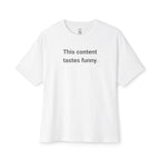 Content Tastes Funny Oversized Tee