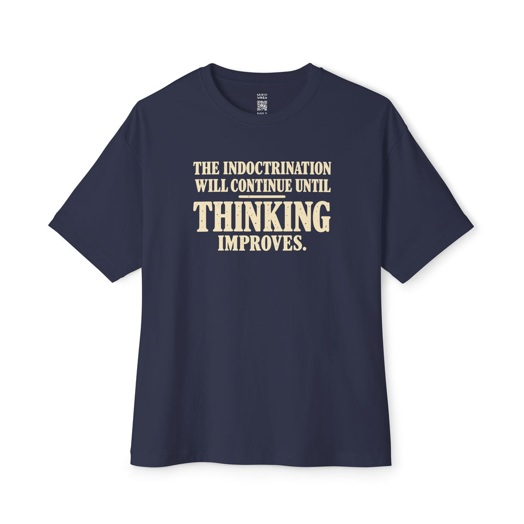 Until Thinking Improves Oversized Tee