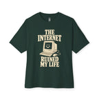 Internet Ruined My Life Oversized Tee
